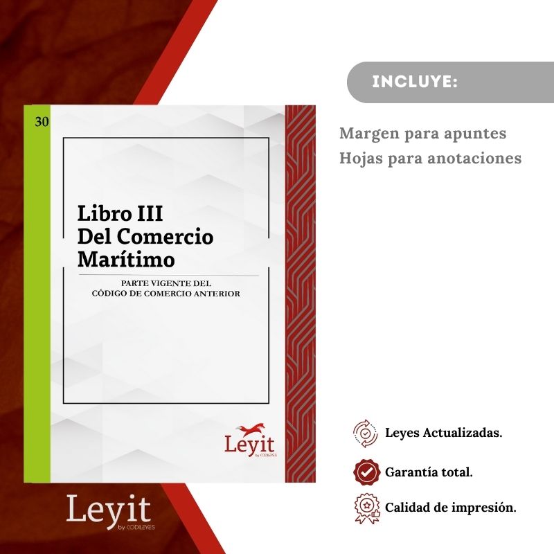 Merc-30 Libro III Del Comercio Marítimo - Parte Vigente Del Código De Comercio Anterior