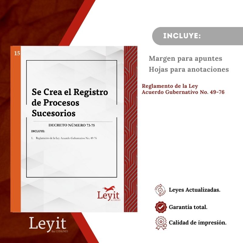 Not-15 Decreto Número 73-75 (Ley de Registro de Procesos Sucesorios)