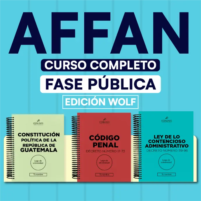 AFFAN Fase Pública - Curso Completo- Edición Wolf🐺- 38 Leyes