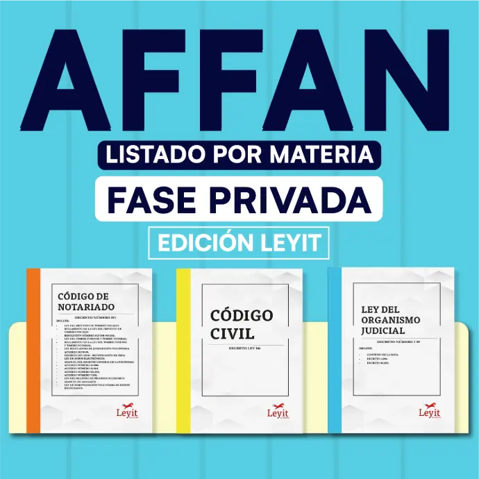 AFFAN - Paquete de 81 Leyes Fase Privada - Listado por materia⭕️ (Leyit🦊)