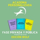 Fase Privada y Pública Academia Personalizada - Edición Wolf🐺