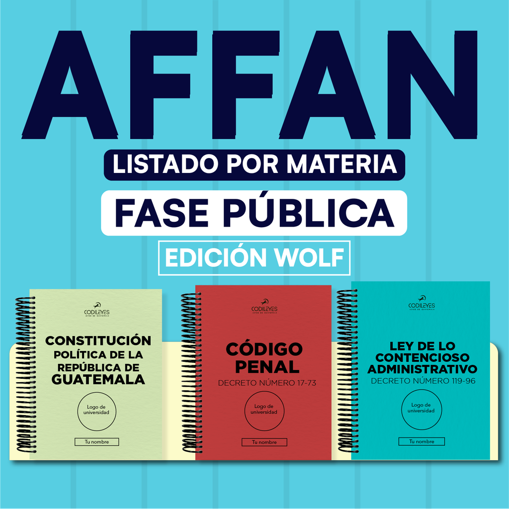 AFFAN - Paquete de 113 Leyes Fase Pública- Listado por materia⭕️ (Wolf🐺) 
