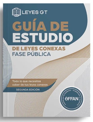 Guía De Estudio De Leyes Conexas Fase Pública