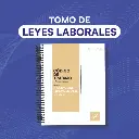 Tomo de Leyes en Materia Laboral