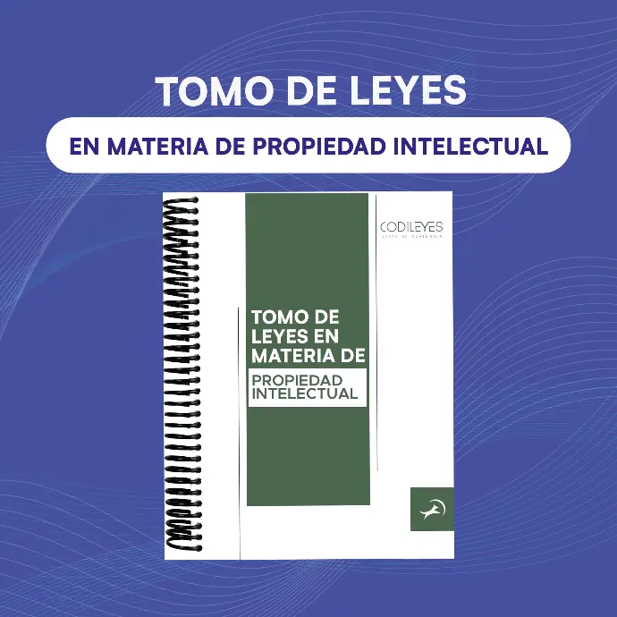 Tomo de Leyes en Materia Propiedad Intelectual 
