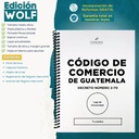Código De Comercio De Guatemala + Leyes Anexas