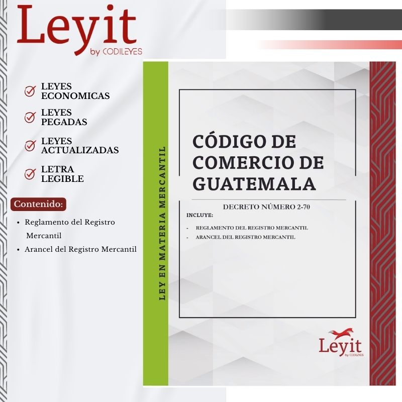 Código De Comercio De Guatemala + Leyes Anexas