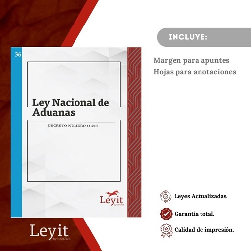 [LYI-ADMIN-36] Admin-36 Ley Nacional De Aduanas (Leyit (Pegada), Sin Personalizar, Sin Nombre, Sin Logo)