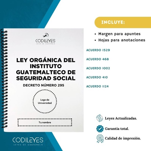 Admin-29 Ley Orgánica Instituto Guatemalteco De Seguridad Social -IGSS-  (Codi (Con espiral), Blanco, Con Nombre✅, Con Logo✅)