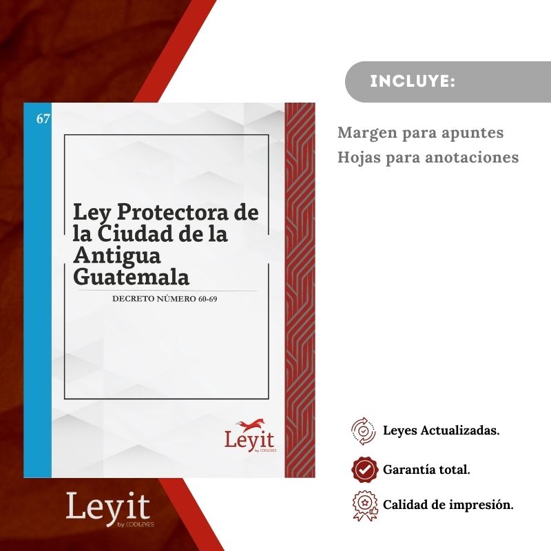 Admin-67 Ley Protectora De La Ciudad De Antigua Guatemala