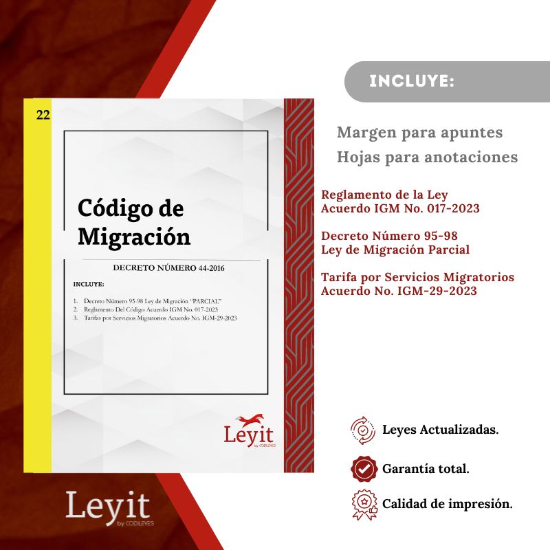 Civ-22 Código de Migración + Ley de Migración (Ley Parcial)