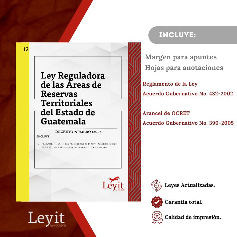 Civ-12 Ley Reguladora De Las Áreas De Reservas Territoriales Del Estado De Guatemala -OCRET-