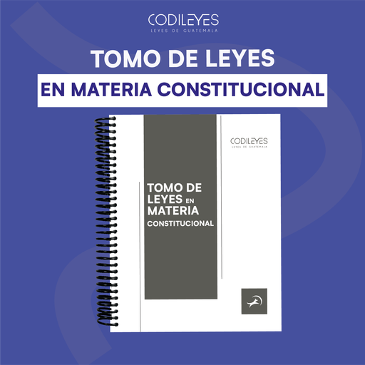 [TOMO-CONST-06] Tomo De Leyes En Materia Constitucional